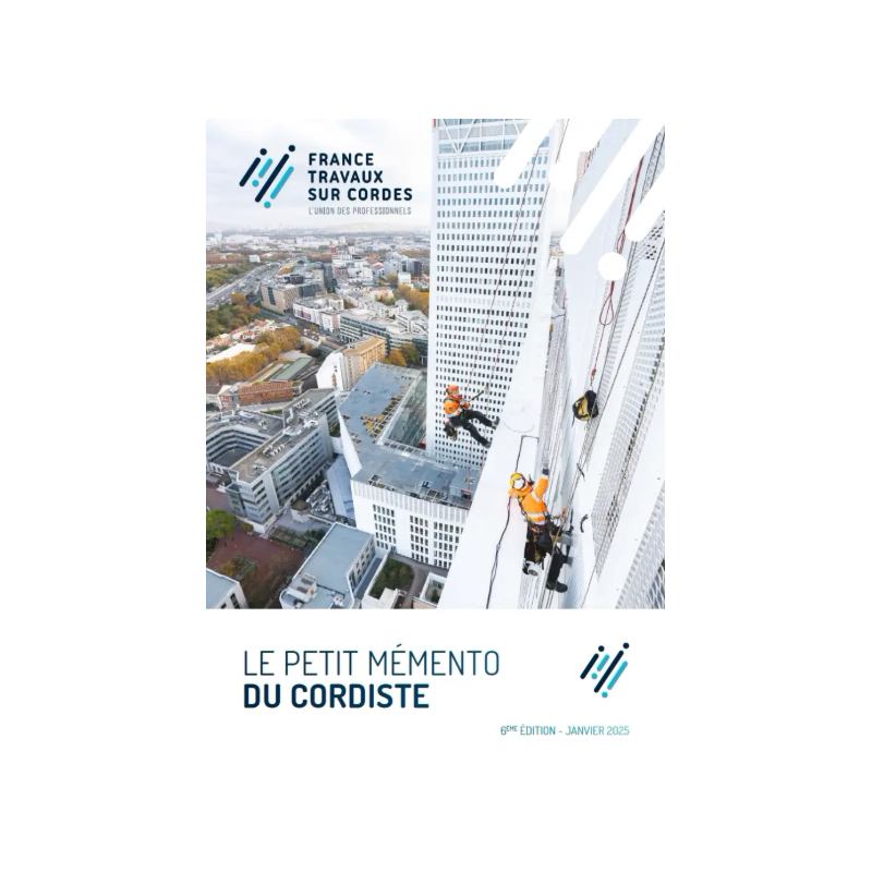 PLUCEO - Mémento du TRAVAIL en HAUTEUR - 2ème Edition 2025 PLUCEO - Mémento du TRAVAIL en HAUTEUR - 2ème Edition 2025